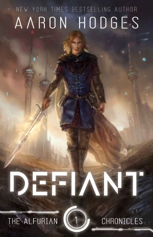 [Alfurian Chronicles 01] • Defiant